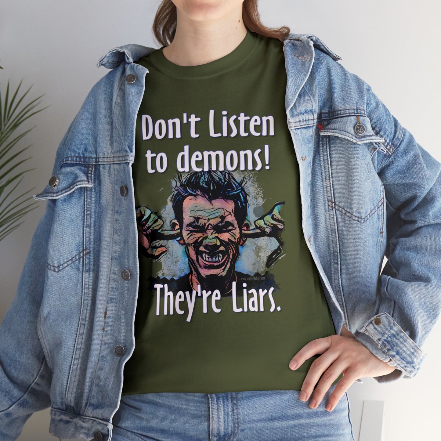 "Don't Listen to demons" Unisex Heavy Cotton Tee