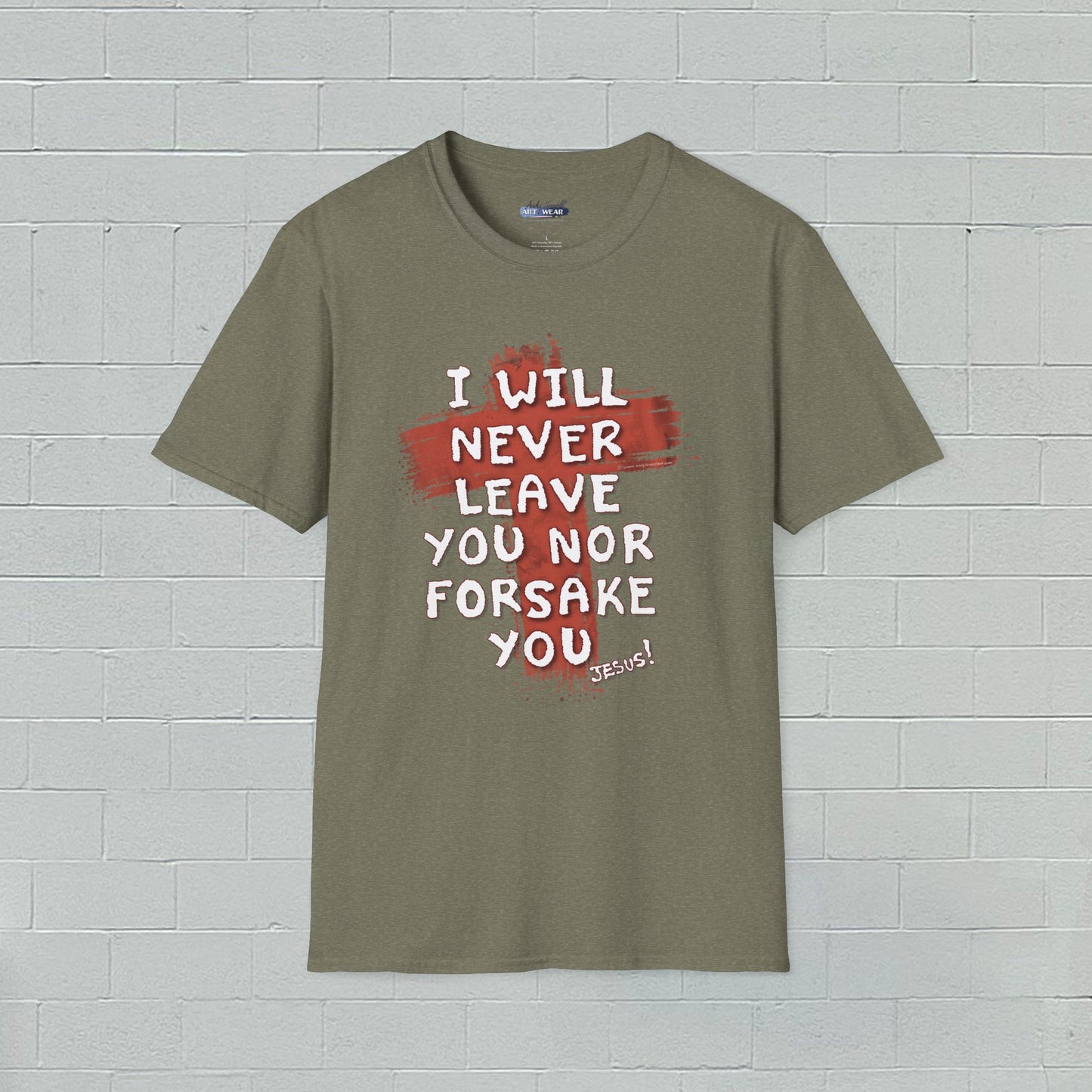 Christian Comfort Unisex T-Shirt - 'I will never leave your nor forsake you'