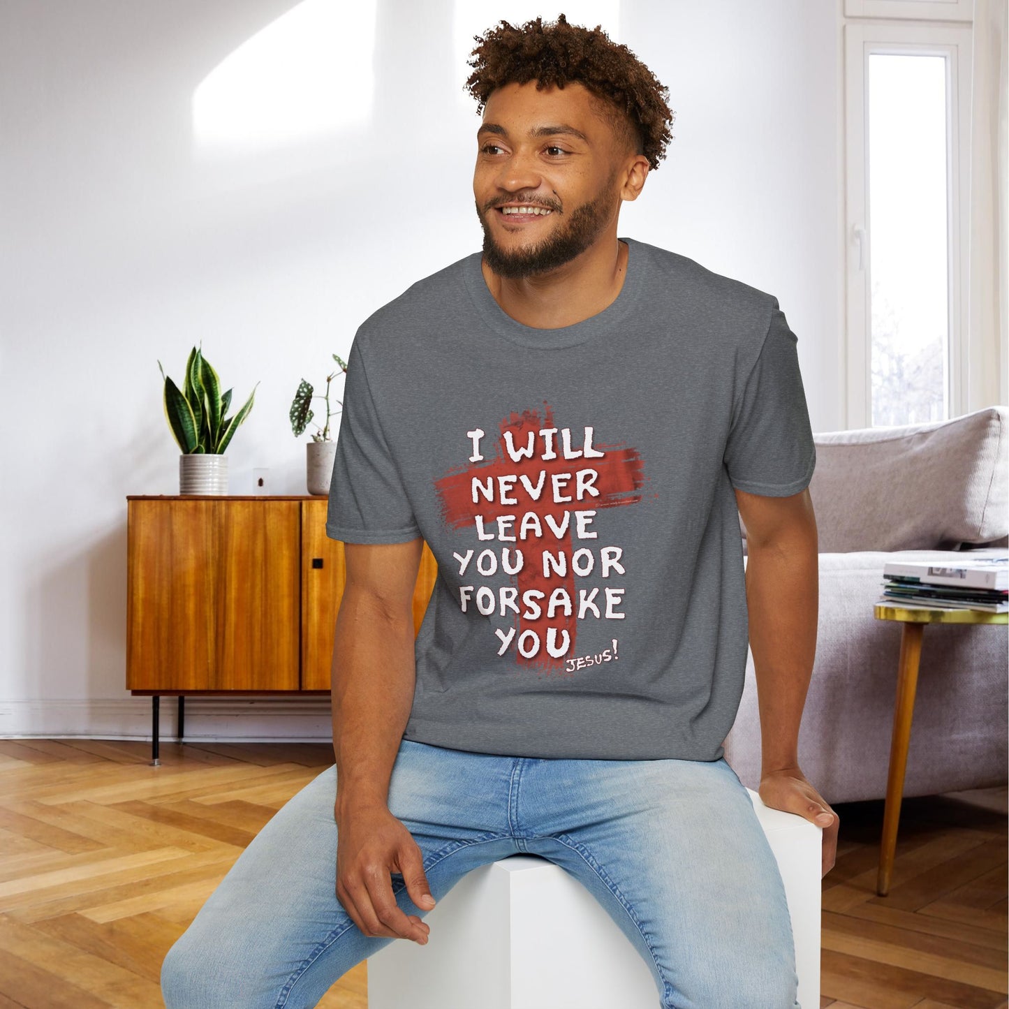 Christian Comfort Unisex T-Shirt - 'I will never leave your nor forsake you'