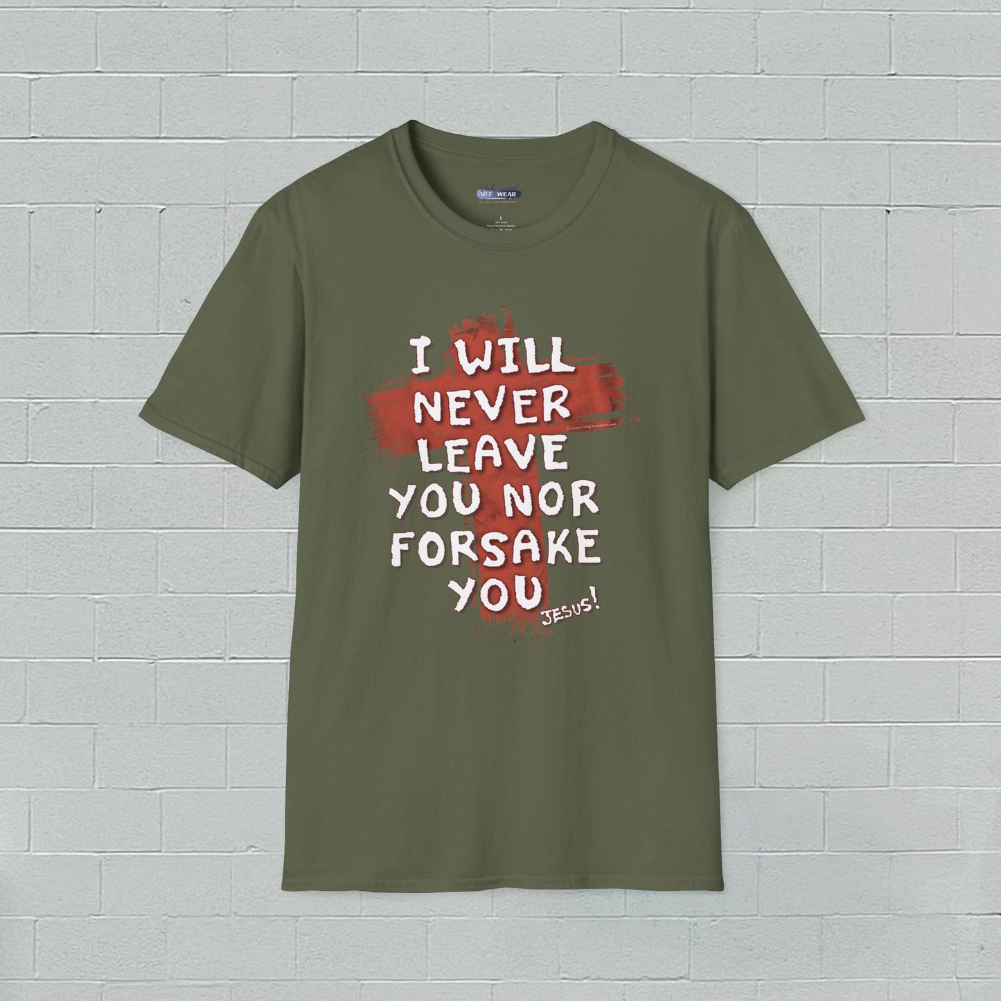 Christian Comfort Unisex T-Shirt - 'I will never leave your nor forsake you'