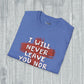 Christian Comfort Unisex T-Shirt - 'I will never leave your nor forsake you'