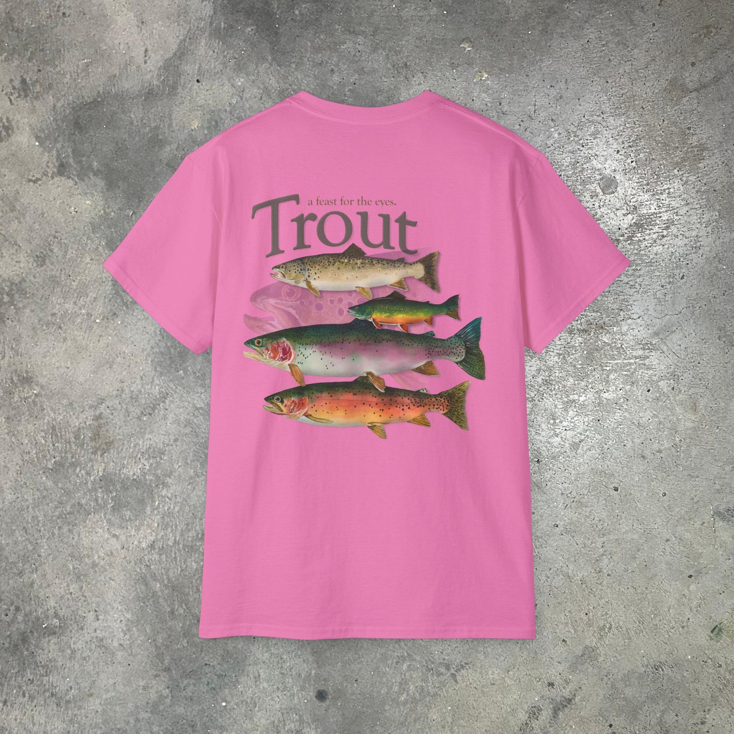 "Catch and Release Trout" on an Ultra Cotton Tee (printing on front & back)