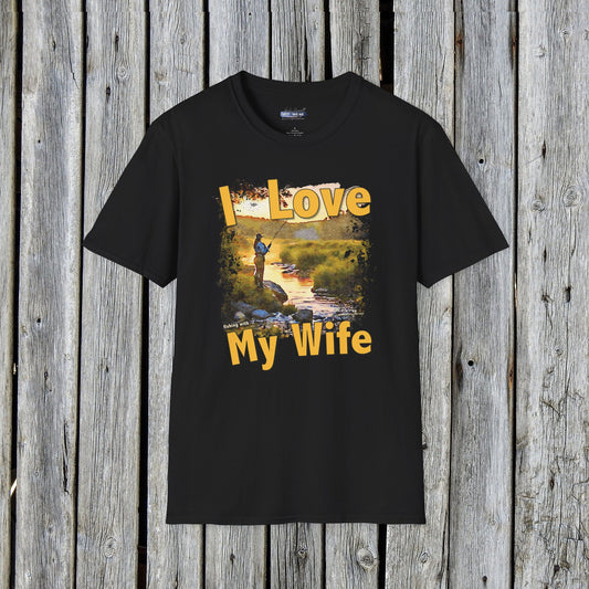 I Love My Wife Fishing With Tee